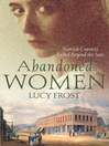 Abandoned Women Scottish Convicts Exiled Beyond the Seas by Lucy Frost eBook